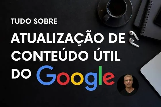 atualização de conteúdo útil do google