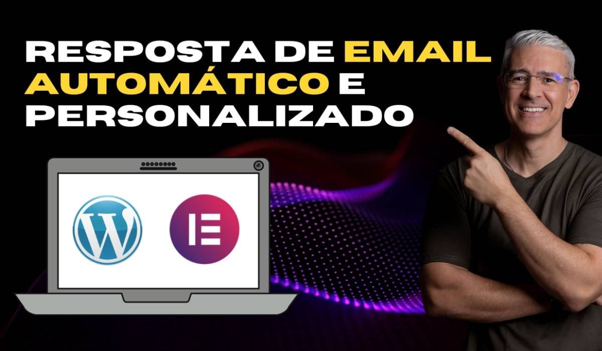 Como Criar Resposta de Email Automática Elementor Pro Formulário