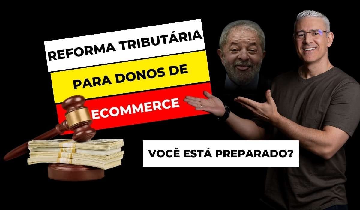 IVA Reforma Tributária e E-commerce O que você precisa saber para se adaptar