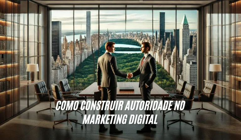 Como Construir Autoridade no Marketing Digital